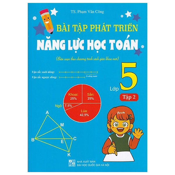 Bo
						
										
										Bai Tap Phat Trien Nang Luc Hoc Toan 5 - Tap 2 (Bien Soan Theo Chuong Trinh Sach Giao Khoa Moi)