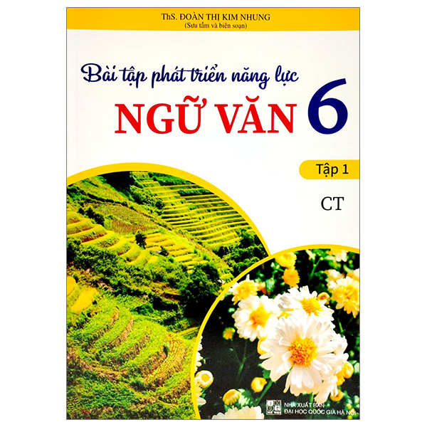 bộ bài tập phát triển năng lực ngữ văn 6 - tập 1 (chân trời sáng tạo)