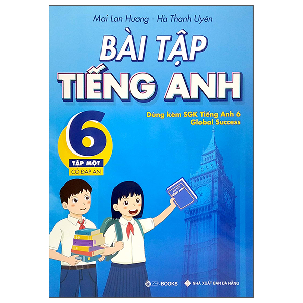 bộ bài tập tiếng anh 6 - tập 1 (có đáp án) - dùng kèm sgk tiếng anh 6 global success (2022)