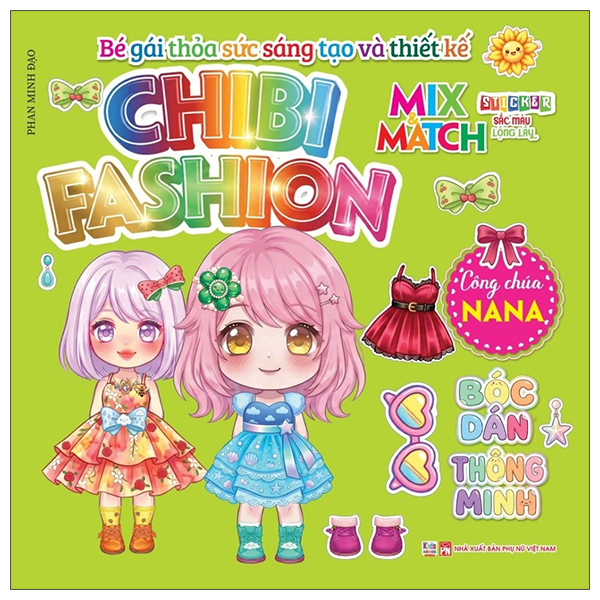 Bộ Bé Gái Thỏa Sức Sáng Tạo Và Thiết Kế - Chibi Fashion - Công Chúa Nana