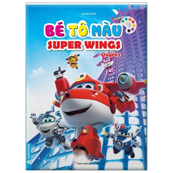 bộ bé tô màu super wings - quyển 2