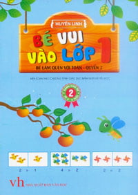 bộ bé vui vào lớp 1 - bé làm quen với toán (quyển 2)