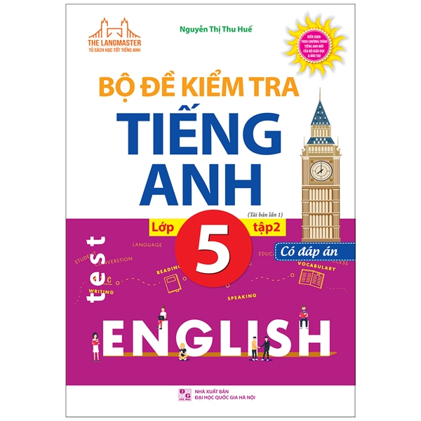 bộ bộ đề kiểm tra tiếng anh lớp 5 - tập 2 - có đáp án (tái bản lần 1)