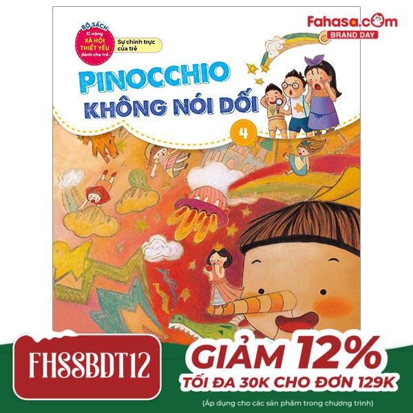 bộ bộ sách kĩ năng xã hội thiết yếu dành cho trẻ - sự chính trực của trẻ - pinocchio không nói dối - 4