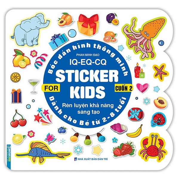 bộ bóc dán hình thông minh iq-eq-cq - sticker for kids - cuốn 2 (tái bản 2023)