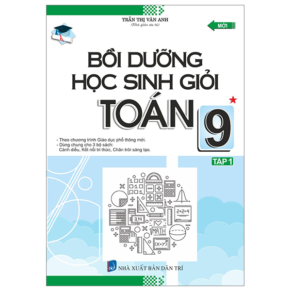 Bo
Boi Duong Hoc Sinh Gioi Toan 9 - Tap 1 (Theo Chuong Trinh Giao Duc Pho Thong Moi)