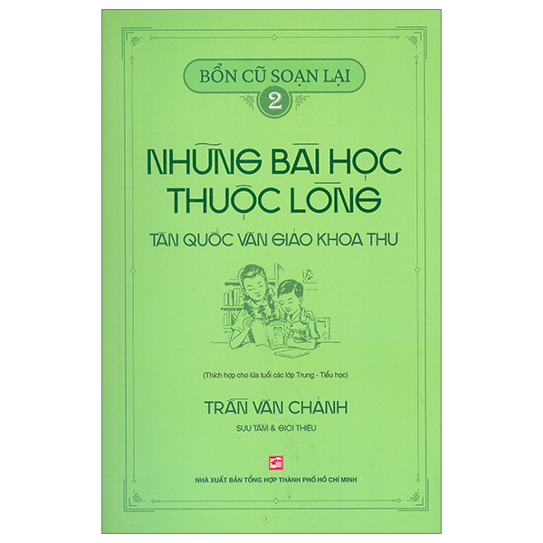 bộ bổn cũ soạn lại 2 - những bài học thuộc lòng - tân quốc văn giáo khoa thư