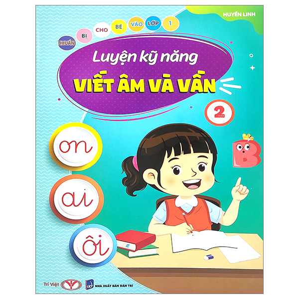 bộ chuẩn bị cho bé vào lớp 1 - luyện kỹ năng viết âm và vần 2