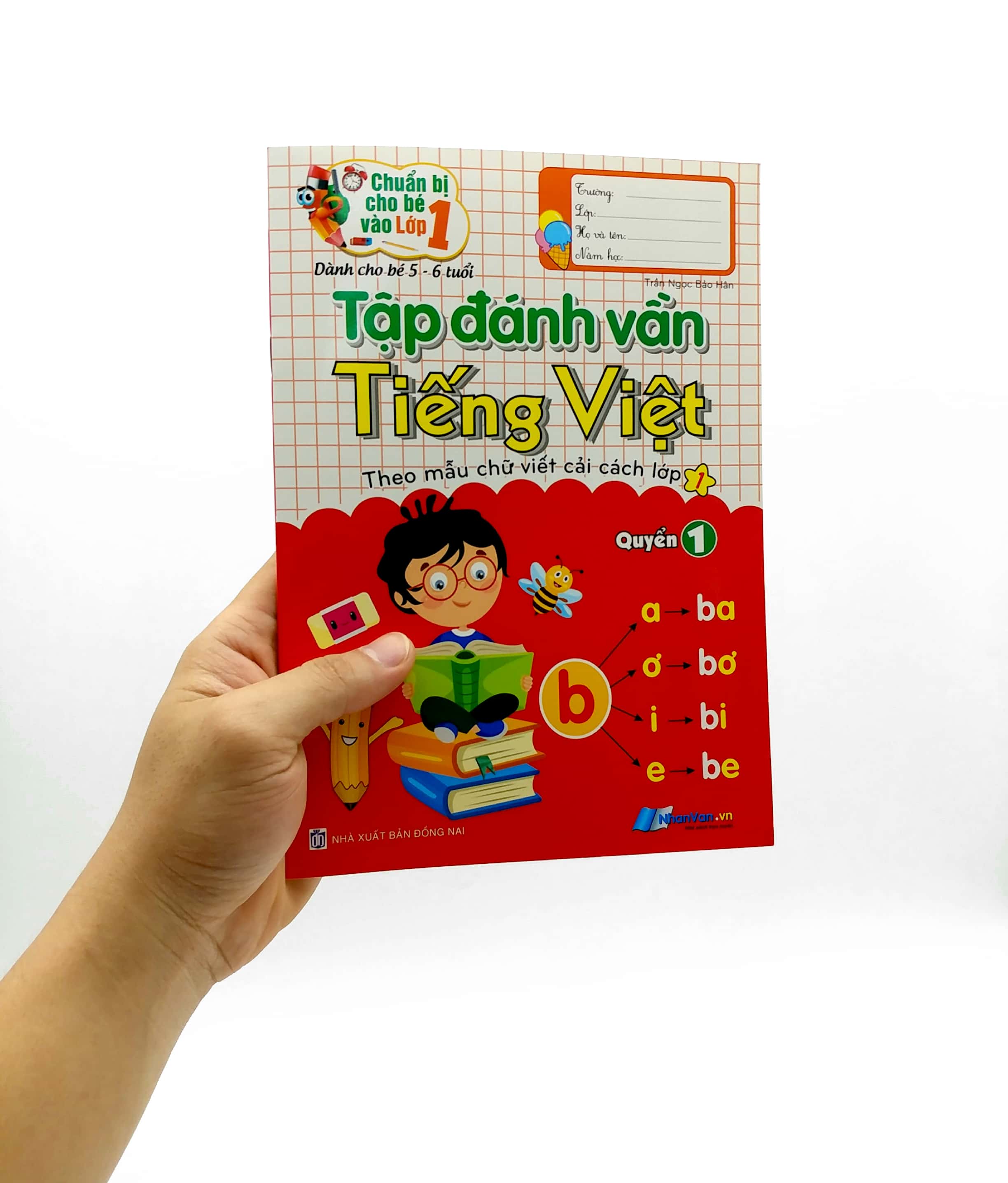 bộ chuẩn bị cho bé vào lớp 1 - tập đánh vần tiếng việt - quyển 1 (tái bản)