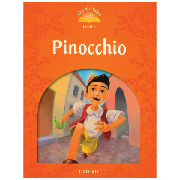 bộ classic tales, second edition 5: pinocchio