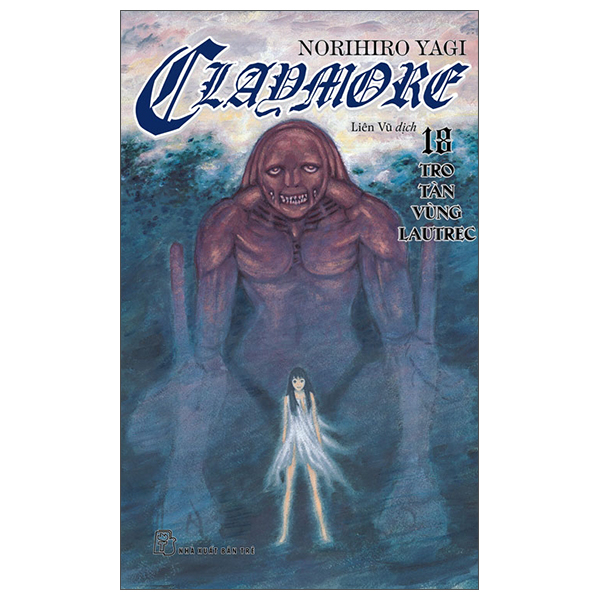 Bo
						
										
										Claymore - Tap 18 - Tro Tan Vung Lautrec