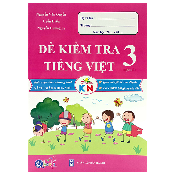 Bo
De Kiem Tra Tieng Viet 3 - Hoc Ki 1 (Ket Noi) (2023)
