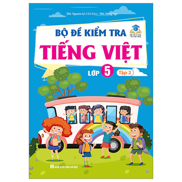 bộ đề kiểm tra tiếng việt lớp 5 - tập 2 (kết nối)