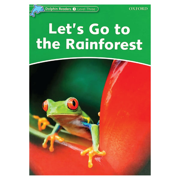 bộ dolphin readers level 3: let's go to the rainforest