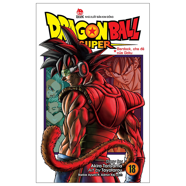 Bo
						
										
										Dragon Ball Super - Tap 18 - Bardock, Cha De Cua Goku (Tai Ban 2025)