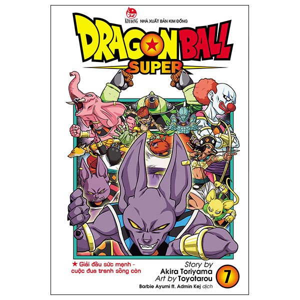 Bo
						
										
										Dragon Ball Super - Tap 7 - Giai Dau Suc Manh - Cuoc Dua Tranh Song Con (Tai Ban 2025)