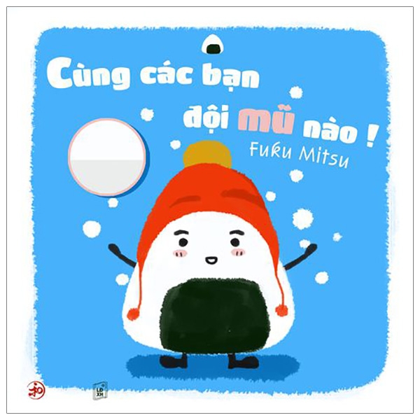 bộ ehon chơi cùng giri chú bé cơm nắm - cùng các bạn đội mũ nào! (từ 0 - 6 tuổi) (tái bản 2019)