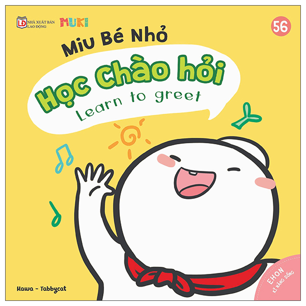 Bộ
						
										
										Ehon Kĩ Năng Sống - Miu Bé Nhỏ - Tập 56 - Học Chào Hỏi