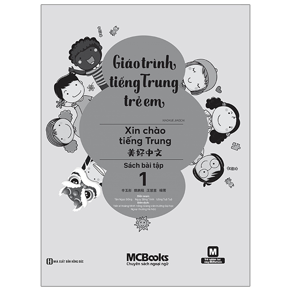 Bo
						
										
										Giao Trinh Tieng Trung Tre Em - Xin Chao Tieng Trung - Sach Bai Tap 1