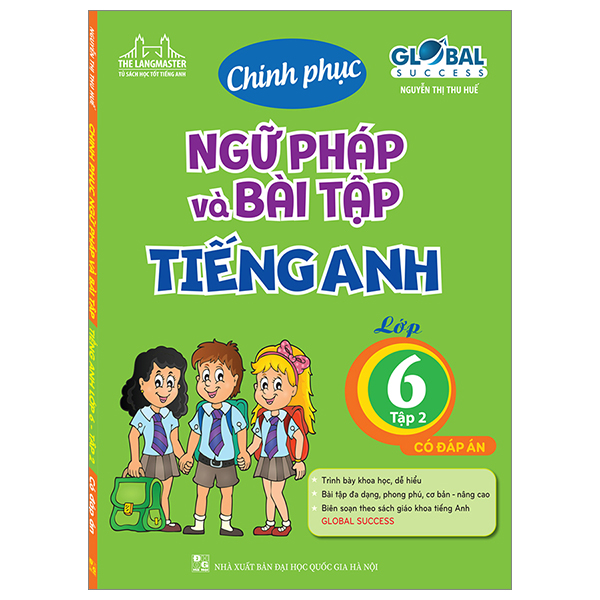 bộ global success - chinh phục ngữ pháp và bài tập tiếng anh lớp 6 - tập 2 (có đáp án)