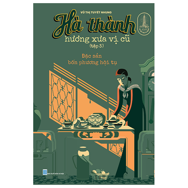 Bo
						
										
										Ha Thanh Huong Xua Vi Cu - Tap 3 - Dac San Bon Phuong Hoi Tu