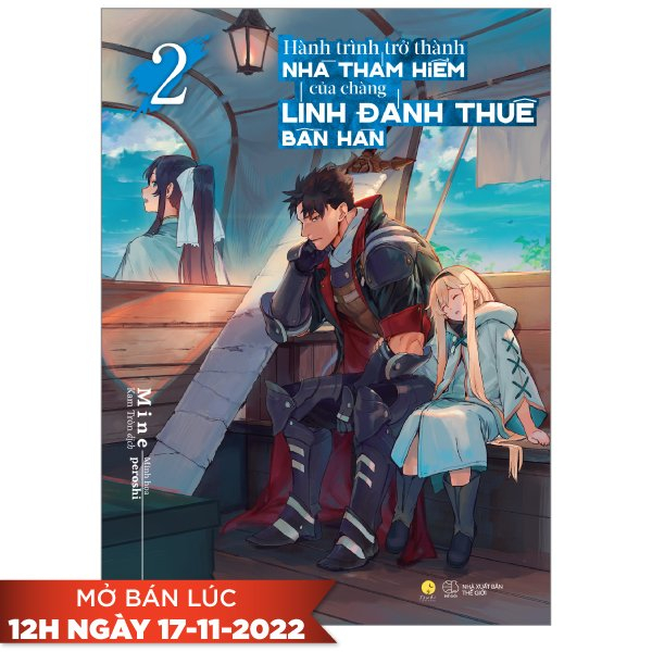 bộ hành trình trở thành nhà thám hiểm của chàng lính đánh thuê bần hàn - tập 2 - tặng kèm bookmark