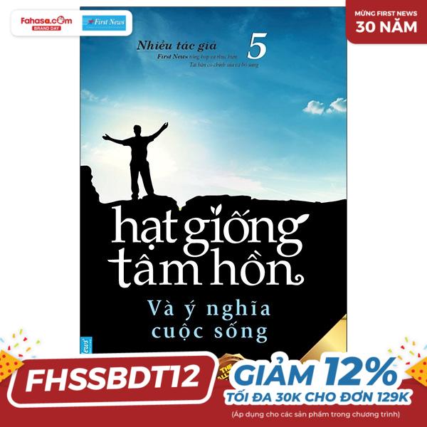 bộ hạt giống tâm hồn - tập 5 - và ý nghĩa cuộc sống (tái bản 2023)