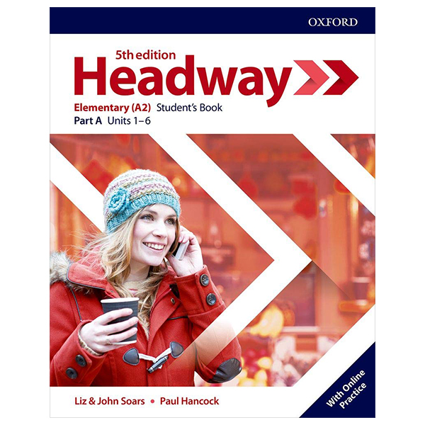 bộ headway 5th edition: elementary: student's book a with online practice (units 1 - 6)