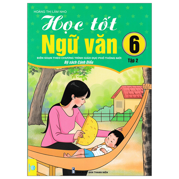 Bo
Hoc Tot Ngu Van 6 - Tap 2 (Canh Dieu)