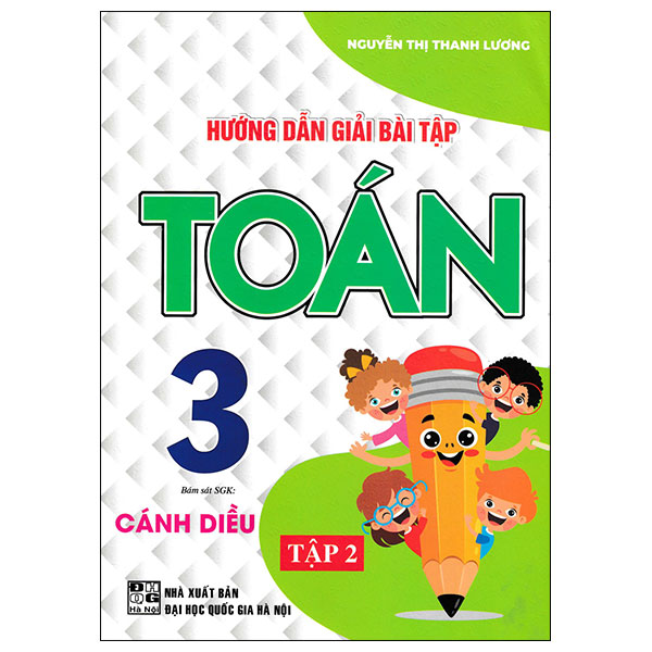 Bộ
						
										
										Hướng Dẫn Giải Bài Tập Toán 3 - Tập 2 (Cánh Diều)