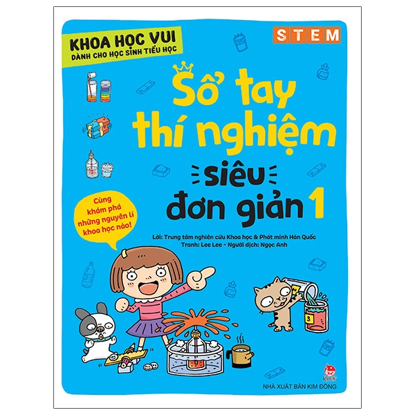 bộ khoa học vui cho học sinh tiểu học - sổ tay thí nghiệm siêu đơn giản - tập 1