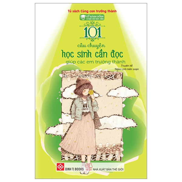 Bo
						
										
										Ky Nang Song Danh Cho Hoc Sinh - 101 Cau Chuyen Hoc Sinh Can Doc - Giup Cac Em Truong Thanh (Tai Ban 2024)