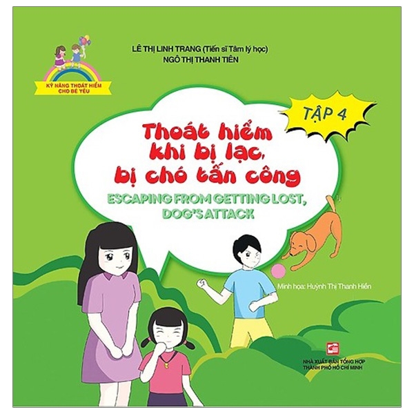 bộ kỹ năng thoát hiểm cho bé yêu - tập 4 - thoát hiểm khi bị lạc bị chó tấn công - escapting from getting lost, dog's attack (tái bản 2019)