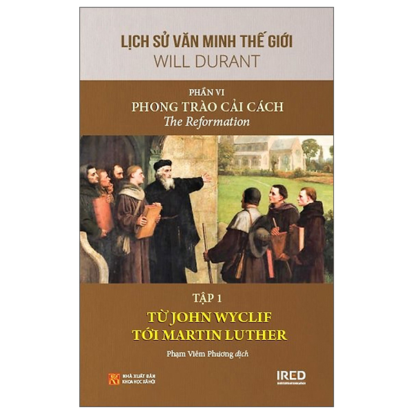 Bộ
						
										
										Lịch Sử Văn Minh Thế Giới - Phần VI: Phong Trào Cải Cách - Tập 1: Từ John Wyclif Tới Martin Luther - Bìa Cứng