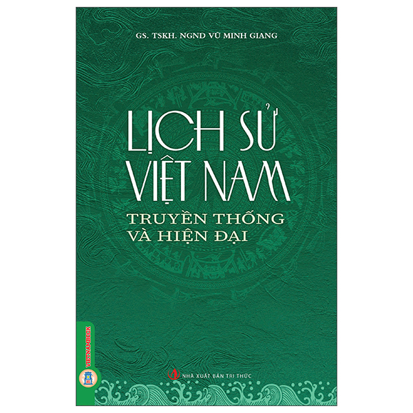 Bộ Lịch Sử Việt Nam - Truyền Thống Và Hiện Đại