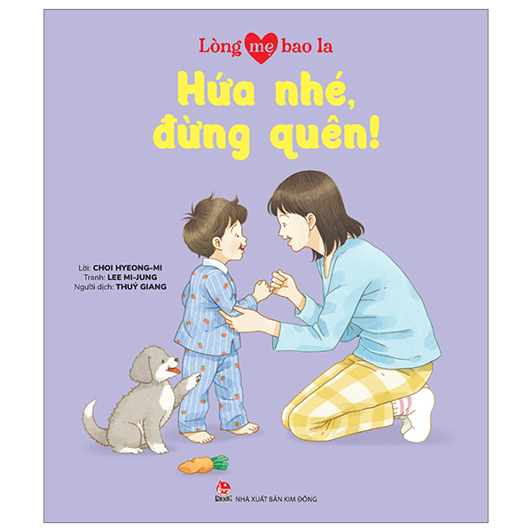 Bộ Lòng Mẹ Bao La - Hứa Nhé, Đừng Quên!