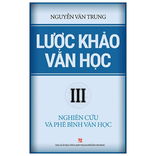 bộ lược khảo văn học iii - nghiên cứu và phê bình văn học