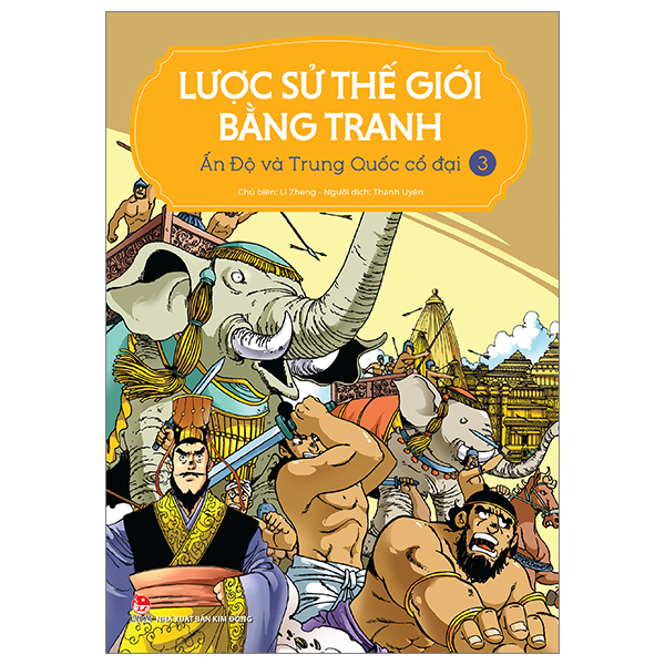 bộ lược sử thế giới bằng tranh - tập 3 - ấn độ và trung quốc cổ đại (tái bản 2023)