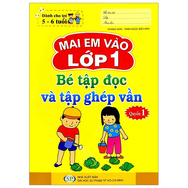 Bo
						
										
										Mai Em Vao Lop 1 - Danh Cho Tre 5-6 Tuoi - Be Tap To Va Tap Ghep Van - Quyen 1 (Tai Ban 2024)