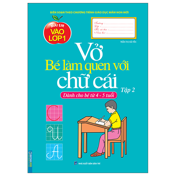 bộ mai em vào lớp 1 - vở bé làm quen với chữ cái - tập 2 (dành cho bé từ 4-5 tuổi)