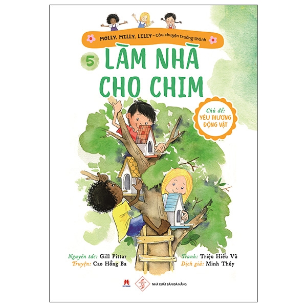 bộ molly, milly, lilly - câu chuyện trưởng thành - tập 5: làm nhà cho chim