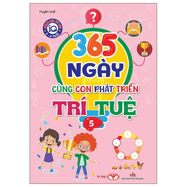 Bộ Năng Lực Tư Duy IQ 3-6 Tuổi - 365 Ngày Cùng Con Phát Triển Trí Tuệ - Tập 5