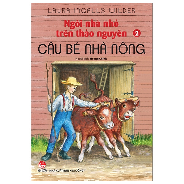 bộ ngôi nhà nhỏ trên thảo nguyên - tập 2 - cậu bé nhà nông (tái bản 2019)