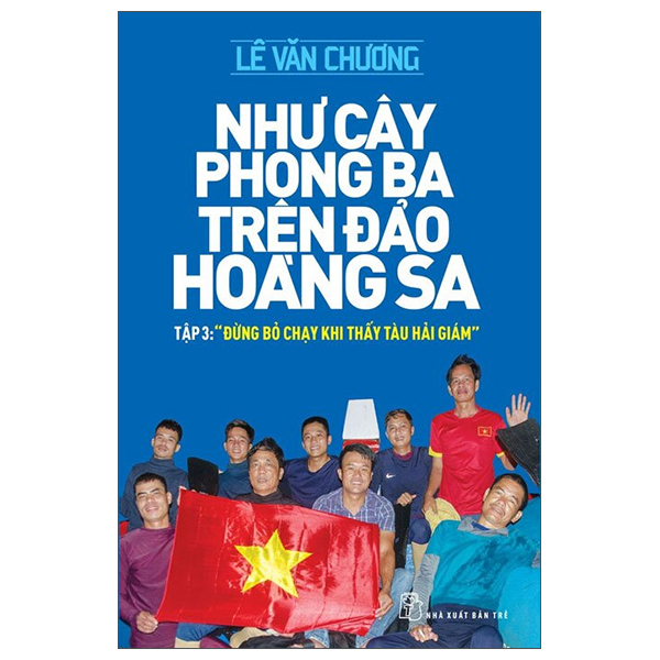 bộ như cây phong ba trên đảo hoàng sa - tập 3: "đừng bỏ chạy khi thấy tàu hải giám" (2022)