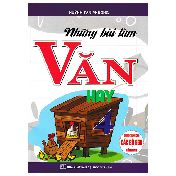 bộ những bài làm văn hay 4 (dùng chung cho các bộ sgk hiện hành)