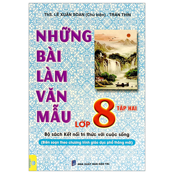 bộ những bài làm văn mẫu lớp 8 - tập 2 (bộ sách kết nối tri thức)