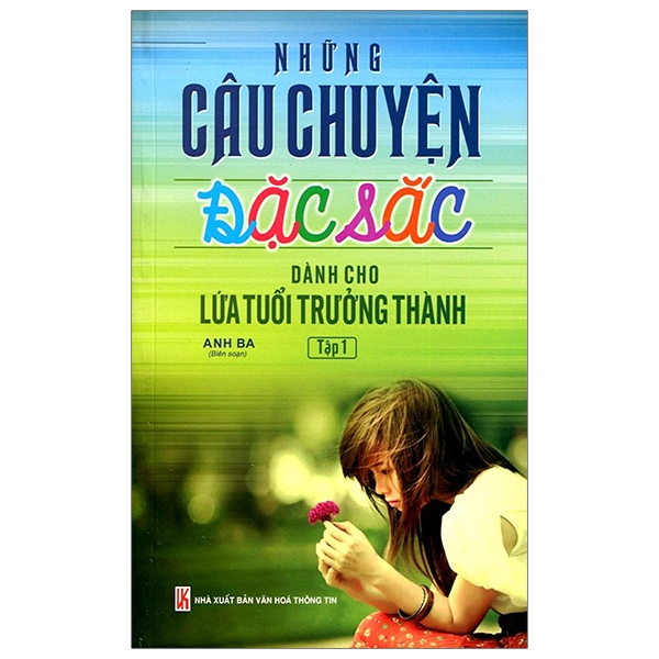 bộ những câu chuyện đặc sắc dành cho lứa tuổi trưởng thành - tập 1