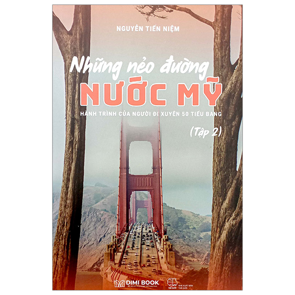 bộ những nẻo đường nước mỹ - hành trình của người đi xuyên 50 tiểu bang nước mỹ (tập 2)