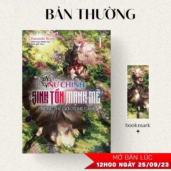 bộ nữ chính sinh tồn mạnh mẽ trong thế giới otome game - tập 1 - tặng kèm bookmark