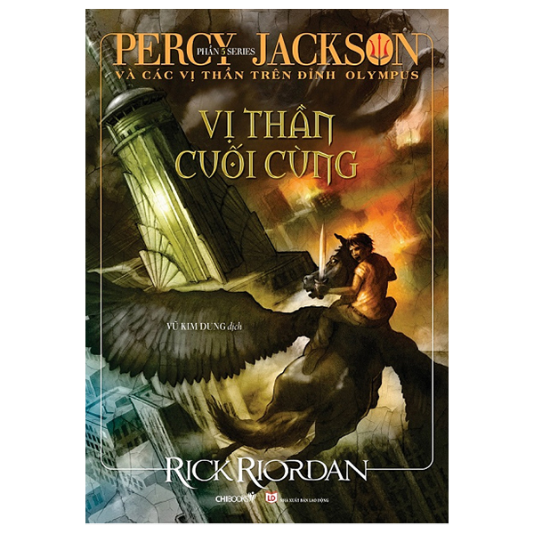 bộ percy jackson và các vị thần trên đỉnh olympus - phần 5: vị thần cuối cùng (tái bản 2022)